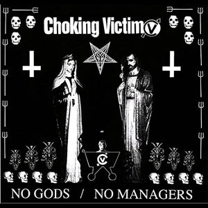 Choking Victim No Gods / No Mangers LP